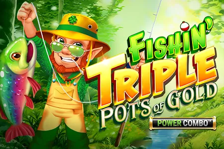 Fishin' Triple Pots of Gold™ POWER COMBO™